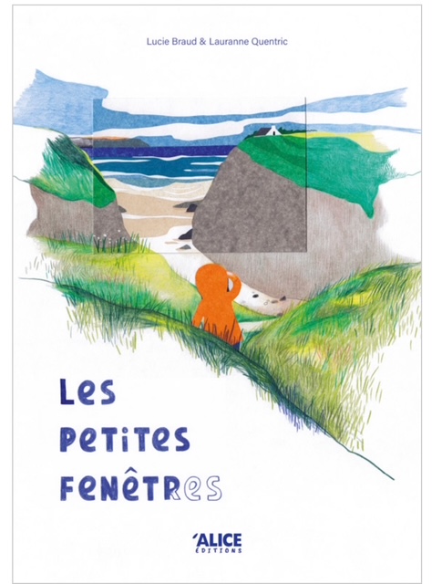 Les petites fenêtres
Lucie Braud
Illustrateur : Lauranne Quentric
Alice éditions
2025